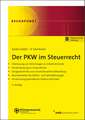 Der PKW im Steuerrecht