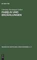 Fabeln und Erzählungen: Historisch-kritische Ausgabe