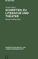 Schriften zu Literatur und Theater