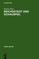 Reichsstadt und Schauspiel: Theatrale Kunst im Nürnberg des 17. Jahrhunderts