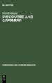 Discourse and Grammar: Focussing and Defocussing in English