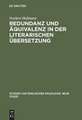 Redundanz und Äquivalenz in der literarischen Übersetzung: Dargestellt an fünf deutschen Übersetzungen des "Hamlet"