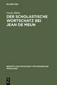 Der scholastische Wortschatz bei Jean de Meun: die Artes liberales