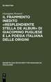 Il frammento inedito »Resplendiente stella de albur« di Giacomino Pugliese e la poesia italiana delle origini