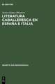 Literatura caballeresca en España e Italia: (1483 - 1542) ; el Espejo de cavallerias (deconstrucción textual y creación literaria)