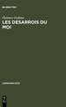 Les Desarrois du Moi: »A la recherche du temps perdu« de M. Proust et »Der Mann ohne Eigenschaften« de R. Musil