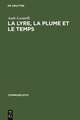 La lyre, la plume et le temps: Figures de musiciens dans le >Bildungsroman<