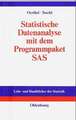 Statistische Datenanalyse mit dem Programmpaket SAS