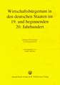 Wirtschaftsbürgertum in den deutschen Staaten im 19. und beginnenden 20. Jahrhundert: Büdinger Forschungen zur Sozialgeschichte 1987 und 1988