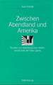 Zwischen Abendland und Amerika: Studien zur westdeutschen Ideenlandschaft der 50er Jahre