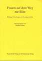 Frauen auf dem Weg zur Elite: Büdinger Forschungen zur Sozialgeschichte 1998