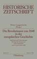 Die Revolutionen von 1848 in der europäischen Geschichte: Ergebnisse und Nachwirkungen. Beiträge des Symposions in der Paulskirche vom 21. bis 23. Juni 1998