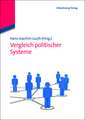 Politische Systeme im Vergleich: Formale und informelle Institutionen im politischen Prozess