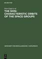 The Non-characteristic Orbits of the Space Groups