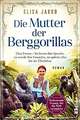 Die Mutter der Berggorillas