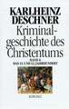 Kriminalgeschichte des Christentums 6. 11. und 12. Jahrhundert