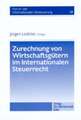 Zurechnung von Wirtschaftsgütern im Internationalen Steuerrecht