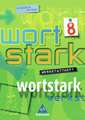 Wortstark. Werkstattheft 8. Erweiterte Ausgabe. Rechtschreibung 2006. Berlin, Brandenburg, Bremen, Hamburg, Hessen, Mecklenburg-Vorpommern, Niedersachsen, Nordrhein-Westfalen, Rheinland-Pfalz, Saarland, Sachsen, Sachsen-Anhalt, Schleswig-Holstein