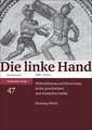 Die linke Hand