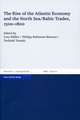 The Rise of the Atlantic Economy and the North Sea/Baltic Trades, 1500-1800