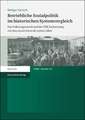 Betriebliche Sozialpolitik Im Historischen Systemvergleich: Das Volkswagenwerk Und Der Veb Sachsenring Von Den 1950er Bis in Die 1980er Jahre