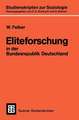 Eliteforschung in der Bundesrepublik Deutschland: Analyse, Kritik, Alternativen