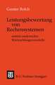 Leistungsbewertung von Rechensystemen: mittels analytischer Warteschlangenmodelle