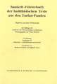 Sanskrit-Worterbuch Der Buddhistischen Texte Aus Den Turfan-Funden. Lieferung 7: Nachtrage Zu Adharima / Avidyabhisamcetana-Hetoh