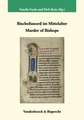 Bischofsmord Im Mittelalter / Murder of Bishops: Murder of Bishops