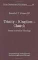 Trinity - Kingdom - Church: Essays in Biblical Theology