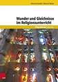 Wunder und Gleichnisse im Religionsunterricht