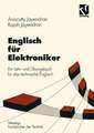 Englisch für Elektroniker: Ein Lehr- und Übungsbuch für das technische Englisch