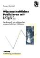 Wissenschaftliches Publizieren mit LaTex 2∈: Der Kompaß zur erfolgreichen wissenschaftlichen Publikation