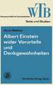 Albert Einstein wider Vorurteile und Denkgewohnheiten