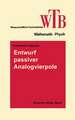 Entwurf passiver Analogvierpole: Netzwerke II