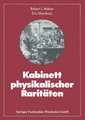 Kabinett physikalischer Raritäten: Eine Anthologie zum Mit-, Nach- und Weiterdenken