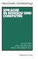 Sprache in Mensch und Computer: Kognitive und neuronale Sprachverarbeitung