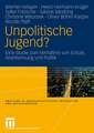 Unpolitische Jugend?: Eine Studie zum Verhältnis von Schule, Anerkennung und Politik