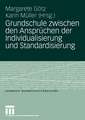 Grundschule zwischen den Ansprüchen der Individualisierung und Standardisierung