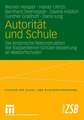 Autorität und Schule: Die empirische Rekonstruktion der Klassenlehrer-Schüler-Beziehung an Waldorfschulen