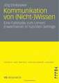 Kommunikation von (Nicht-)Wissen: Eine Fallstudie zum Lernen Erwachsener in hybriden Settings