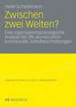 Zwischen zwei Welten?: Eine organisationssoziologische Analyse der (Re-)Konstruktion kommunaler Selbstbeschreibungen