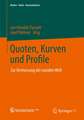 Quoten, Kurven und Profile: Zur Vermessung der sozialen Welt