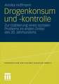 Drogenkonsum und -kontrolle: Zur Etablierung eines sozialen Problems im ersten Drittel des 20. Jahrhunderts