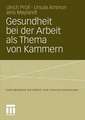 Gesundheit bei der Arbeit als Thema von Kammern: Kleinbetriebliches Gesundheitsmanagement auf der Agenda beruflicher und wirtschaftlicher Selbstverwaltung