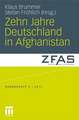 Zehn Jahre Deutschland in Afghanistan