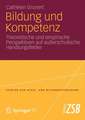 Bildung und Kompetenz: Theoretische und empirische Perspektiven auf außerschulische Handlungsfelder