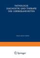 Pathologie, Diagnostik und Therapie der Leberkrankheiten: Viertes Symposion vom 29. Juni bis 1. Juli 1956