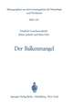 Der Balkenmangel: Bericht über Klinik, Pathomorphologie und Pathophysiologie der bisher mitgeteilten sowie von 33 eigenen Fällen von Balkenmangel und ihre differentialdiagnostische Abgrenzung