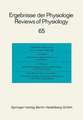 Ergebnisse der Physiologie / Reviews of Physiology: Biologischen Chemie und experimentellen Pharmakologie / Biochemistry and Experimental Pharmacology